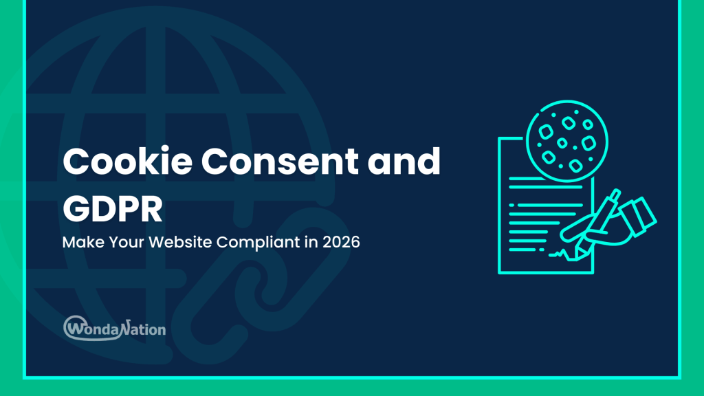 Cookie Consent and GDPR: Make Your Website Compliant in 2026 Cookie Consent and GDPR Make Your Website Compliant in 2026 Feature Image