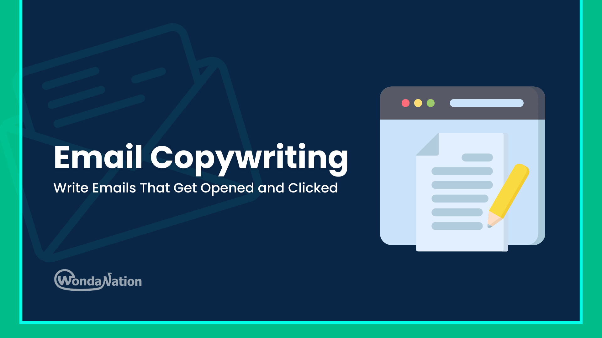Email Copywriting: Write Emails That Get Opened and Clicked