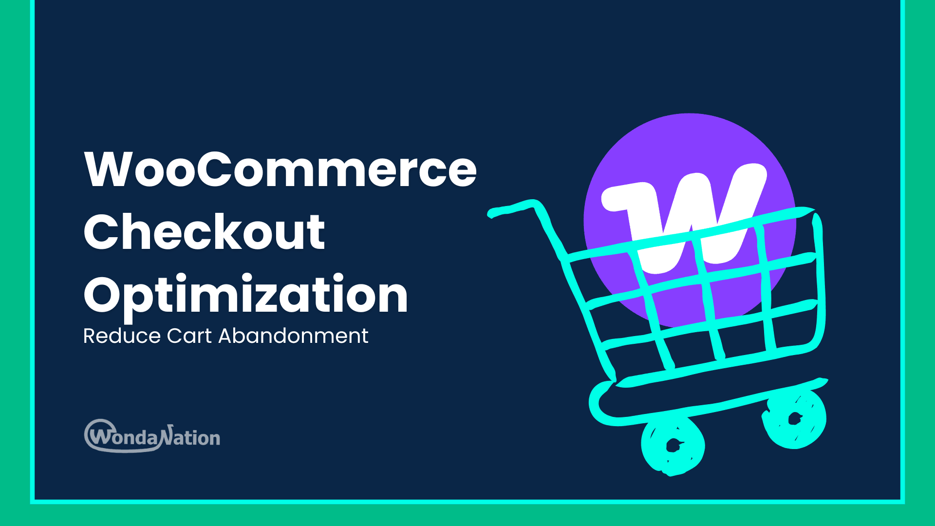 WooCommerce Checkout Optimization: Reduce Cart Abandonment WooCommerce Checkout Optimization Feature Image