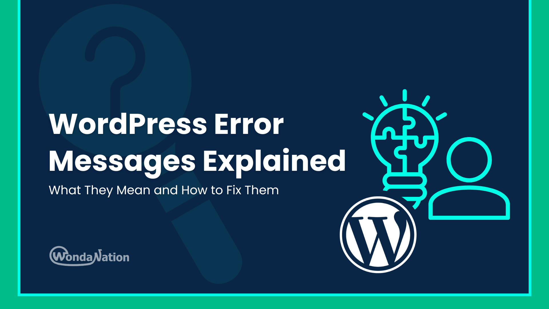 WordPress Error Messages Explained What They Mean and How to Fix Them Feature Images